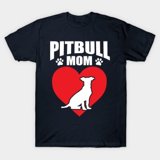 Pitbull Mom, Pit bull Mom gift T-Shirt